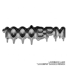 1000bpm (SAXOCO Remix) - Laidback Luke