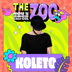 Koleto @ The Zoo | 05.11.22, Yumbo