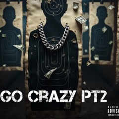 Go crazy pt2