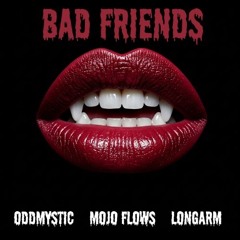 Bad Friends