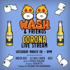 WASH & Friends Corona Live Stream
