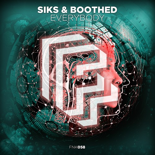 Siks & Boothed - Everybody [OUT NOW]
