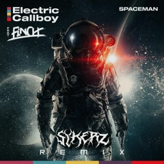 Electric Callboy - SPACEMAN feat. @FiNCH (Sykerz Remix)