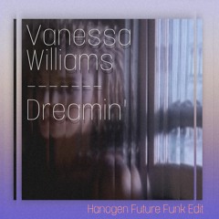 Vanessa Williams - Dreamin' (Skur Future Funk Bootleg)