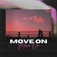 Rayz & Rngga - Move On [Radio Mix]