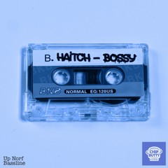 Haitch - Bossy [Free Download] #Butty Dubz 14