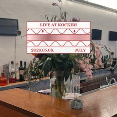 Live At Kockiri : July (May 2023)