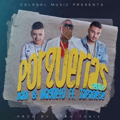 Porquerias - Dani Y Magneto - Remix
