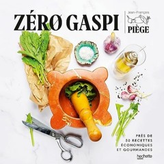 Télécharger eBook Zéro gaspi : Près de 50 recettes économiques et gourmandes (Beaux Livres Cuis