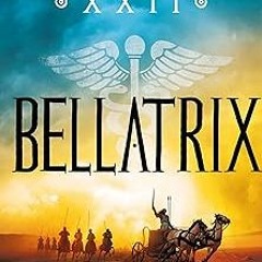 Bellatrix (Legion XXII Book 2) BY Simon Turney (Author) Literary work%) Full Book
