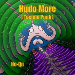 Hudo More [Techno Punk]