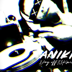 ANIKI - Day OFF (HardT3k Mix)