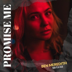 Promise Me ( Ben Meredith )