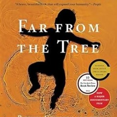 [@PDF]/Downl0ad Far From the Tree: Parents, Children and the Search for Identity _  Andrew Solo