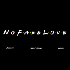No Fake Love