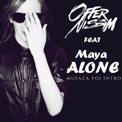 Offer Nissim Ft Maya - Alone (Arturo Estrada For My Brother Exclussive) ¡¡¡DOWNLOAD!!!
