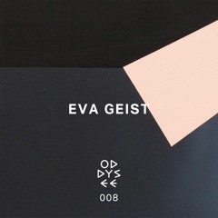 Oddysee 008 | 'Obstinacy, The Destiny To Achieve' by Eva Geist