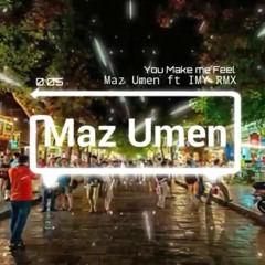 Dj OLD You Make me Feel | Goyang Keju | Pak Cepak Cepak - Maz Umen ft ImY rMx (Cover Slow Vocal)