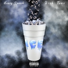 HEAVY X RICH TONE - ICE