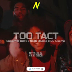 Sugarhill Ddot x Notti osama x Dd osama - Too Tact slowed and reverd