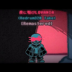 MEGALOVANIA × Racing into the Night / Undertale: Night Run - RACING-NIGHT-LOVANIA (Redrum320 Take)RM