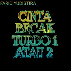 CINTA BECAK TURBO 1 ATAU 2  !!!! #PRIVATE.MP3