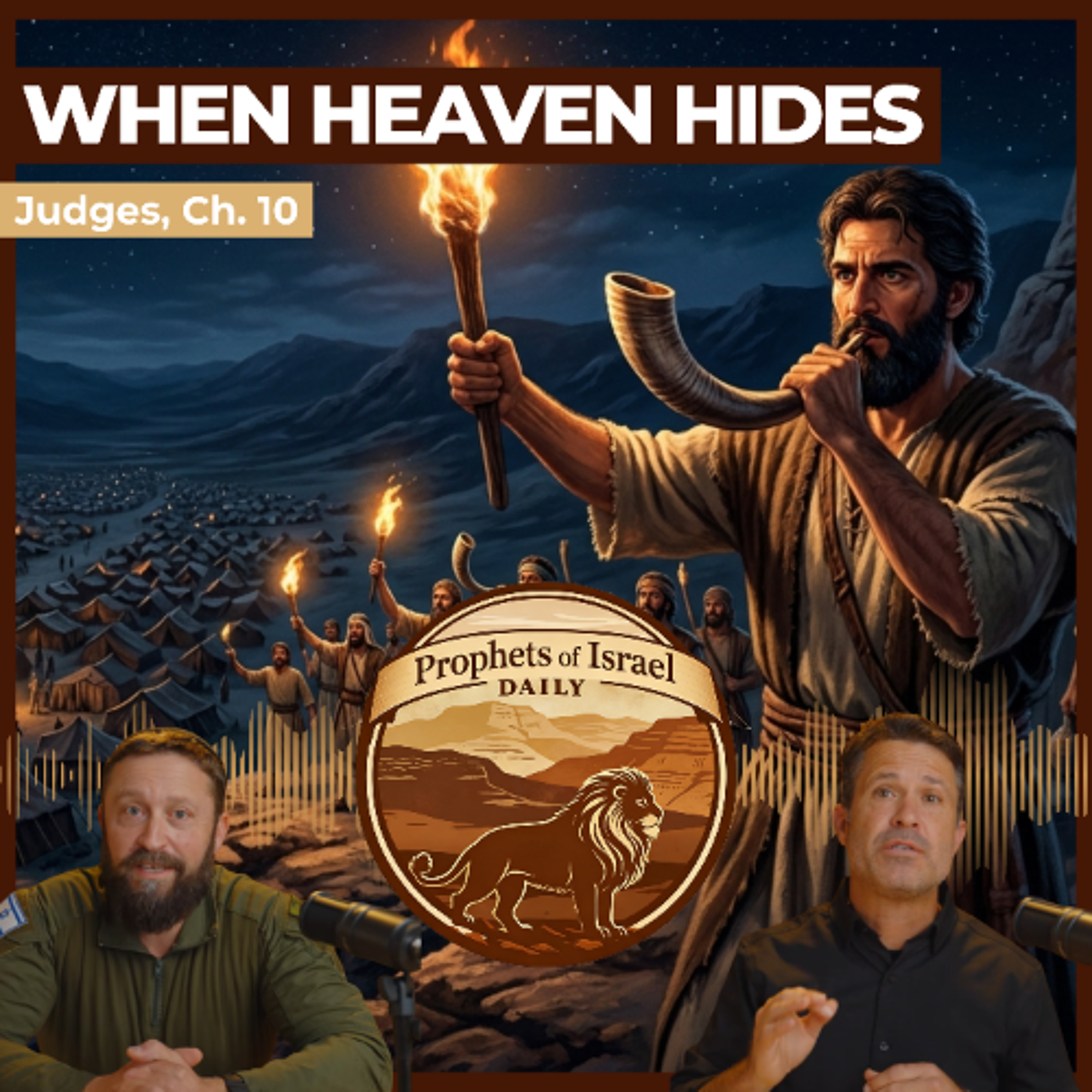 Judges, Chapter 10 - When Heaven Hides | Prophets of Israel Daily