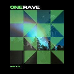 DrayXE - One Rave