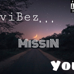 MissiN By T vibez _1