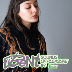 Sounds of Pleasure #7 w/ Ester