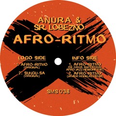 Anura & Sr. Lobezno - 03. Afro-Ritmo (De Gama Ancestral Afro-Jazz Rework Edit) [SNIPPET]