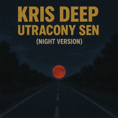 Utracony Sen (Night Version)