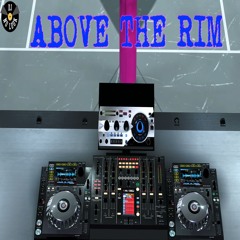 Above The Rim Mix