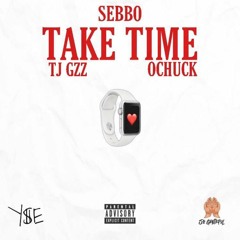 TAKE TIME (feat. TJ Gzz & OCHUCK)