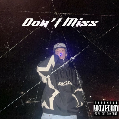 Dont Miss (ft. ilyjay, PROD Lucchetta)