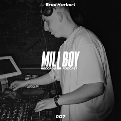 Podcast 007 | Brad Herbert