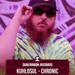 Kuhlosul - Chronic [Free Download]