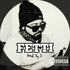 FETTI (REMASTERED) PROD. BY T2