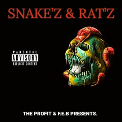 SNAKE'Z & RAT'Z - THE PROFIT