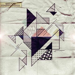 MAD - VOID - Constant Change