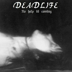alone - deadlife