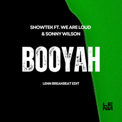 BOOYAH (LENN BREAKBEAT EDIT)