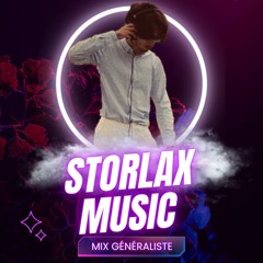 [MIX Généraliste] - STORLAX MUSIC
