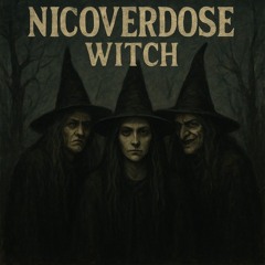 Nicoverdose - Witch
