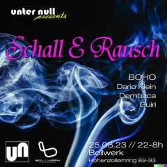 TEASER Schall und Rausch @ Bollwerk Cologne 25.8.23