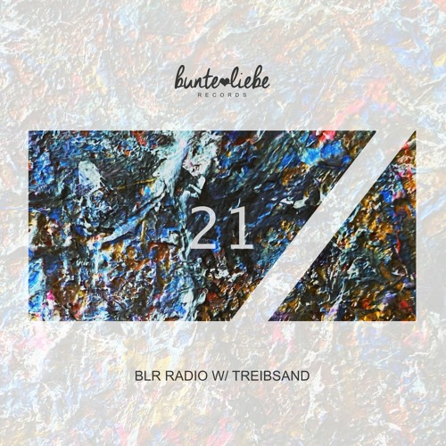 BLR RADIO 21 • TREIBSAND