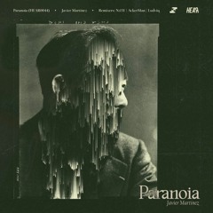 Javier Martinez - Paranoia (AckerMan Remix)