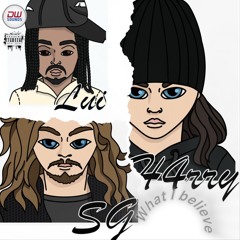 SG , LUI , H4RRY - WHAT I BELIEVE ( prod dad )