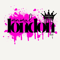 MINIMAL LONDON VOL 1