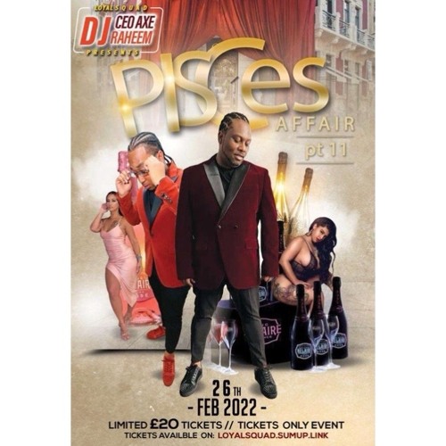 @DJCAPOUK LIVE @PISCESAFFAIR AXE & RAHEEM (EARLY WARMING)